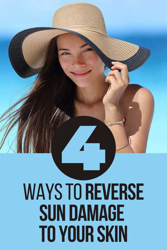 4 ways to reverse the sun damage to your skin 