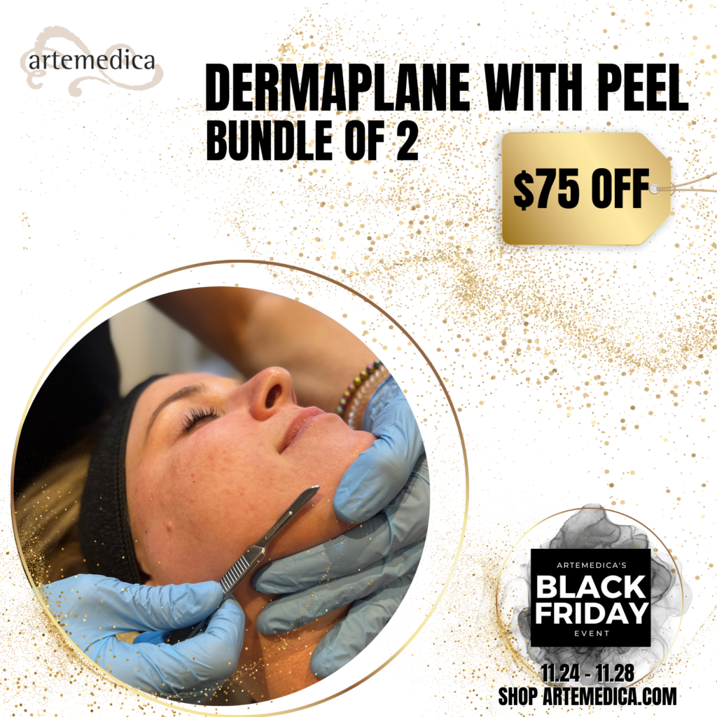 Dermaplane With Peel Black Friday Sale 2022 at Artemedica