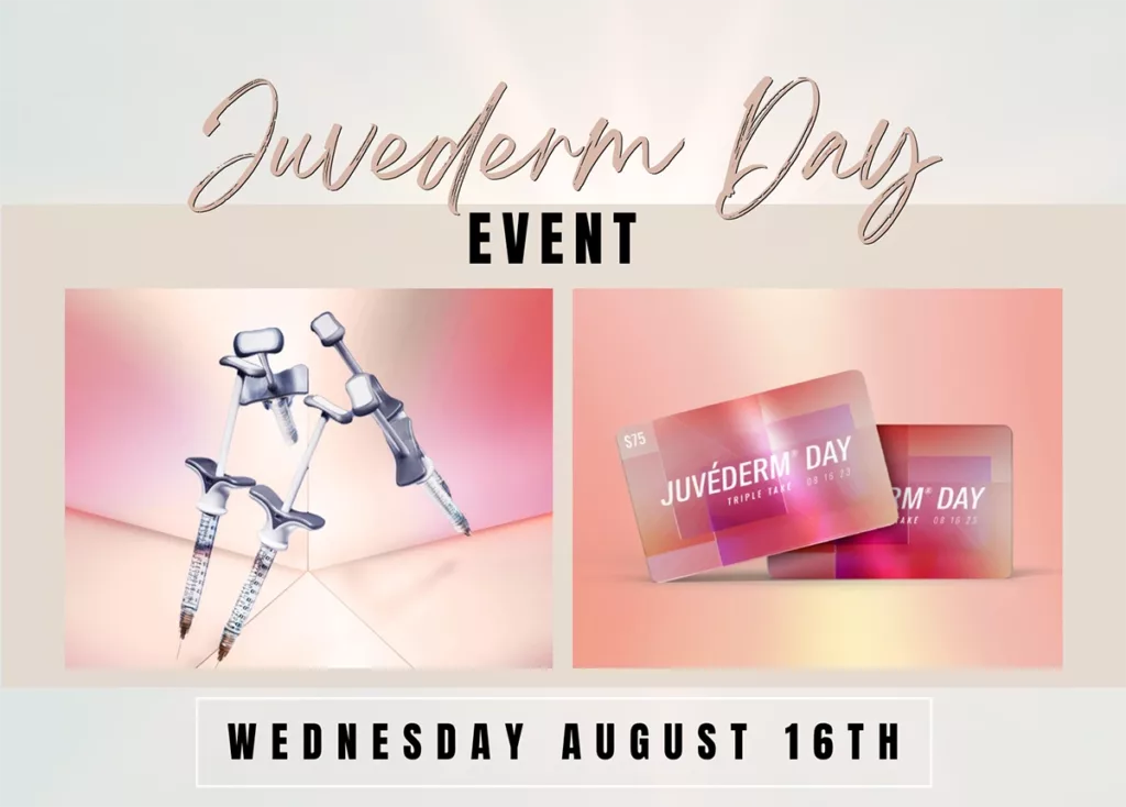 Graphic featuring the words "Juederm Day Event Wednesday August 16 2023"