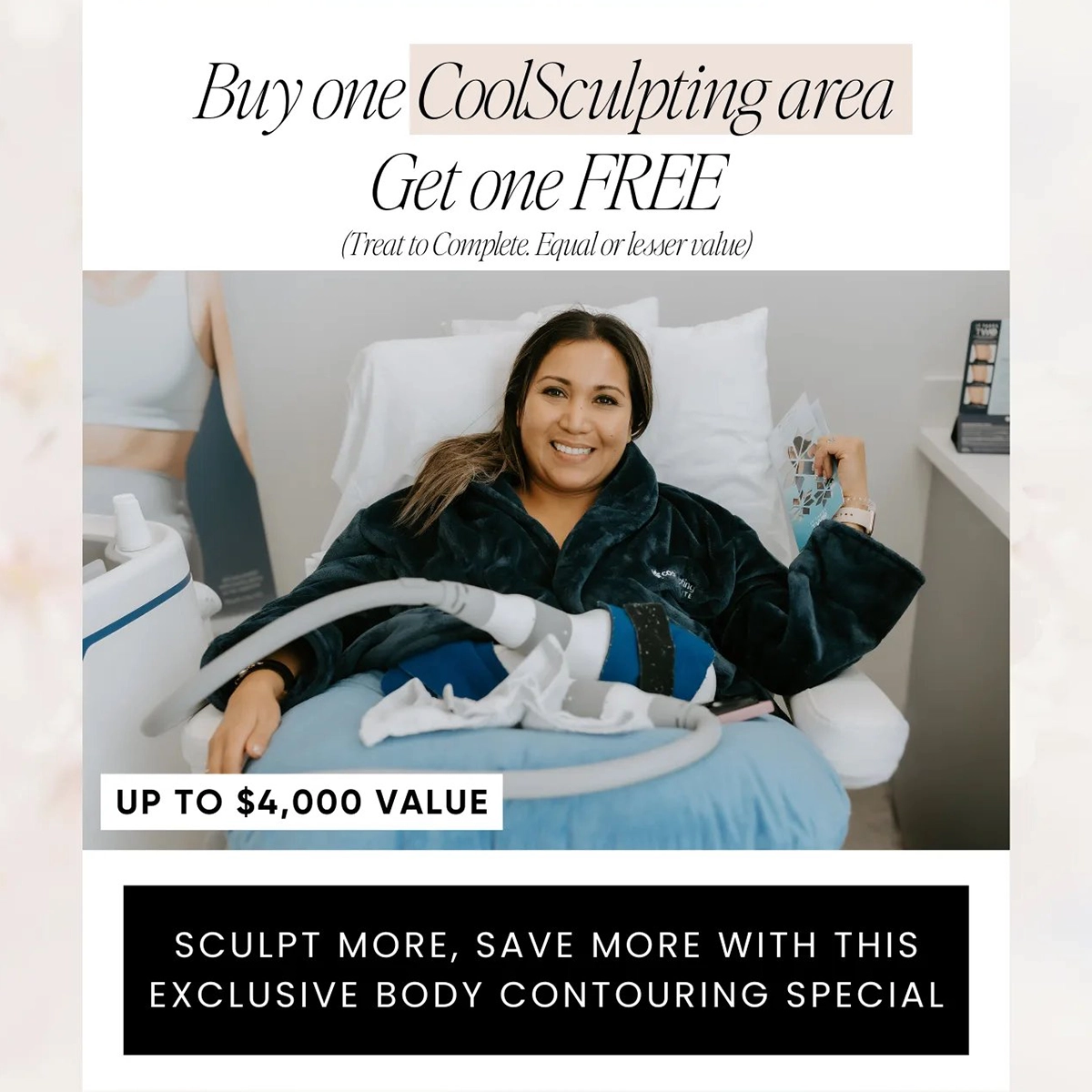 Buy one CoolSculpting area, get one FREE