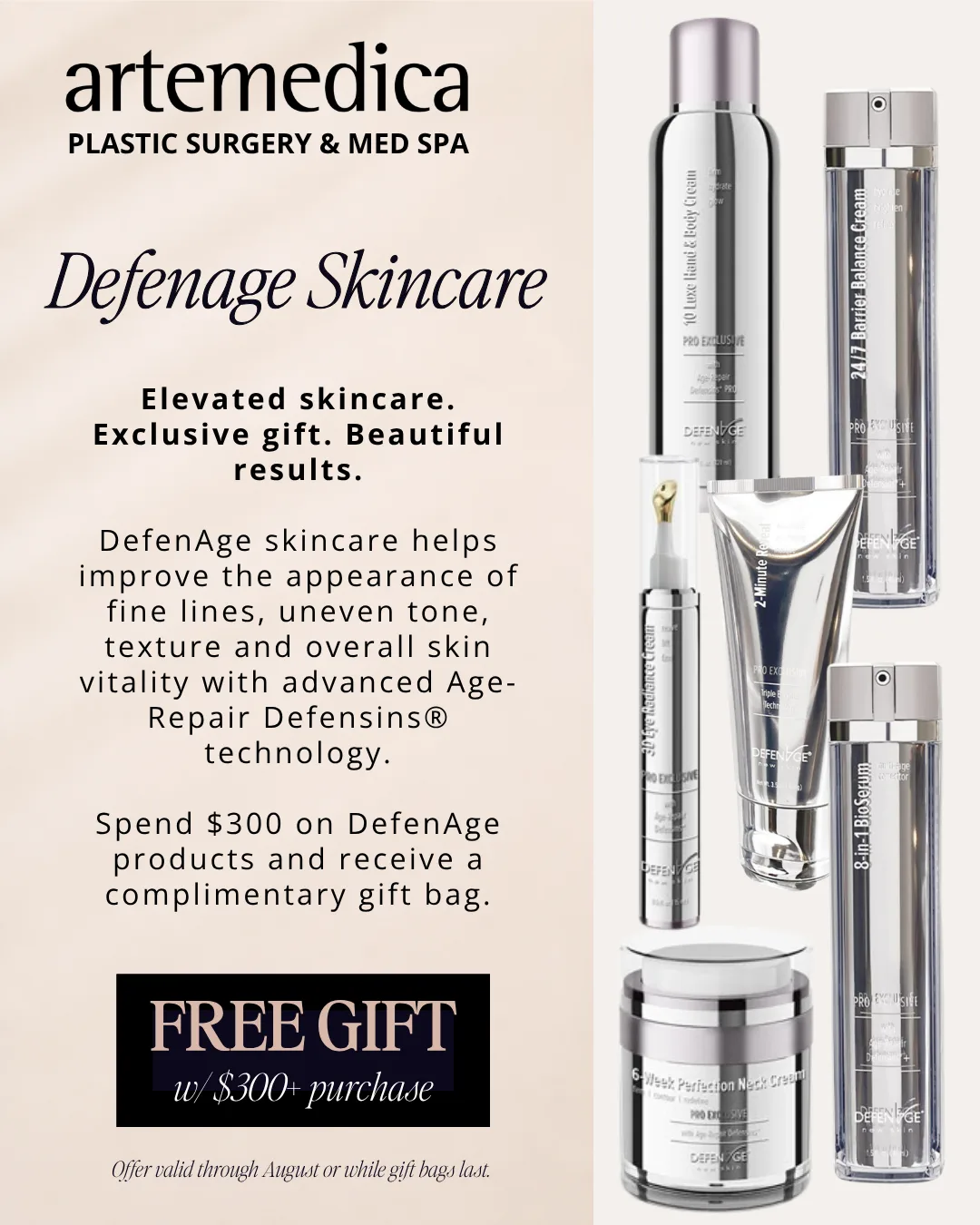 An infographic featuring photos of DefenAge Skincare products with shiny silver packaging, alongside text explaining this month's special offers at Artemedica Plastic Surgery & Med Spa: During August 2026, spend $300 on DefenAge products and receive a complimentary gift bag.