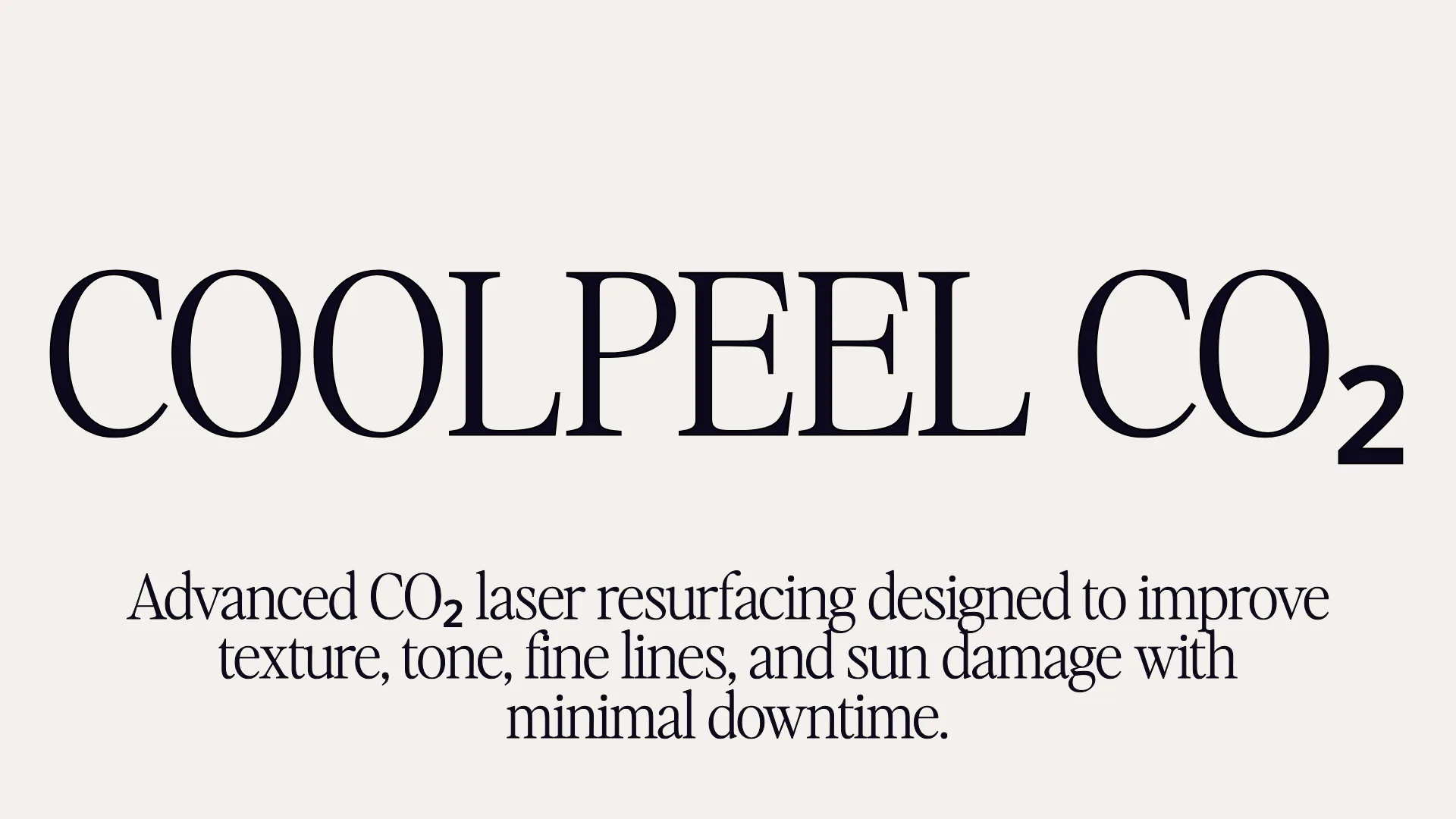 CoolPeel CO2 - Advanced CO2 laser resurfacing designed to improve texture, tone, fine lines, and sun damage with minimal downtime.