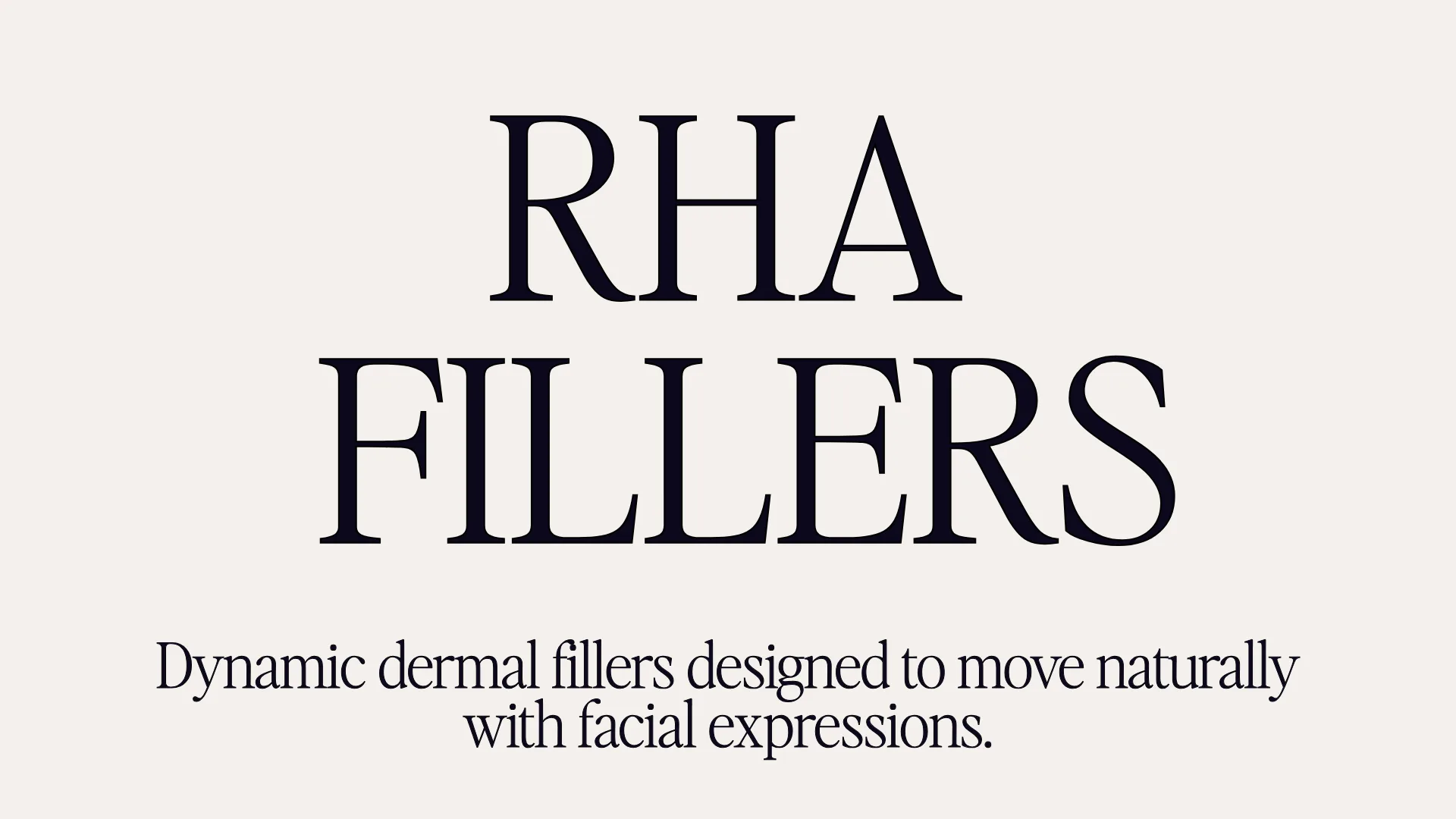 RHA Fillers - Dynamic dermal fillers designed to move naturally with facial expressions.